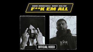 Fk Em All Official Music Video Sidhu Moose Wala  Sunny Malton [upl. by Eelesor]