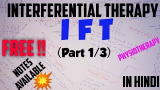 IFT  INTERFERENTIAL THERAPY  MEDIUM FREQUENCY CURRENT  Part 13 ELECTROTHERAPY  PHYSIOTHERAPY [upl. by Notnroht]