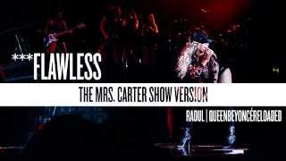 Beyoncé  Flawless The Mrs Carter Show Version [upl. by Dang]