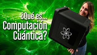 ¿Qué es Computación Cuántica [upl. by Mcknight299]