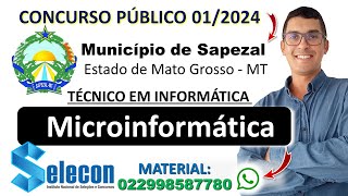 TÉCNICO EM INFORMÁTICA  Microinformática  Concurso da Prefeitura de Sapezal MT 2024  SELECON [upl. by Assiram]