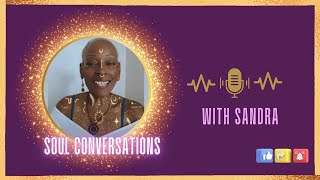 Soul Conversations with Sandra Podcast Part 2 Guest Angelique godisswitchingdacode 72624 [upl. by Ytsanyd]