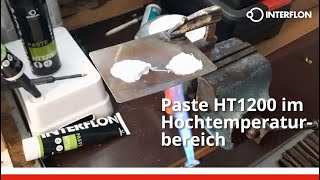 Interflon Paste HT1200 im Hochtemperaturbereich [upl. by Ronyam576]