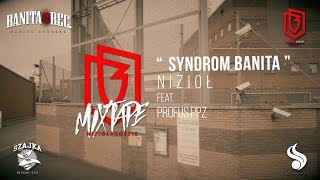 Nizioł  Syndrom Banita ft Profus PPZ prod Wowo [upl. by Mohammad]