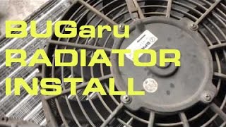 BUGaru Part 8  Front Radiator Install [upl. by Kalila]