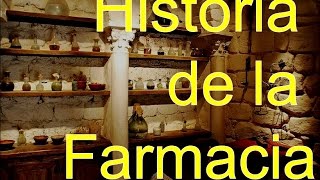 Historia de la farmacia parte 1 [upl. by Collins]