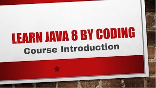 Java 8  Course Introduction 01 [upl. by Roddy735]