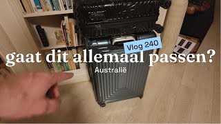 KUNNEN WE ALLE BAGAGE VOOR AUSTRALIË WEL KWIJT IN DE KOFFERS  240 [upl. by Dymoke]