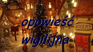 Opowieść wigilijna [upl. by Aehsal569]