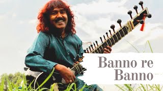 Banno Re Banno Meri  Sitar Cover Surmani Agni Verma [upl. by Minica]