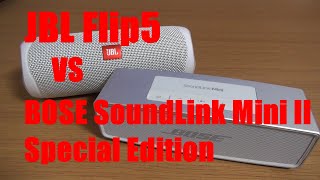 JBL Flip5 vs BOSE SoundLink Mini II Special Edition Sound Comparison  音比較 [upl. by Lybis]