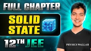 Solid State FULL CHAPTER  Class 12th Physical Chemistry  Lakshya JEE [upl. by Analart]