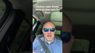 Yanks make Roster move to clear a Spot for Rizzo breakingnews yankees mlb youtubeshorts [upl. by Okikuy]