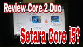 Review Komputer Core 2 Duo Setara Core i5 dengan Windows 10 [upl. by Genvieve]