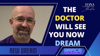 New Dream  The Doctor Will See You Now Dream [upl. by Weinrich]