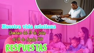 respuestas para NUESTRA VIDA CRISTIANA  Semana del 29 de Julio al 04 de Agosto 2024 [upl. by Fiden]