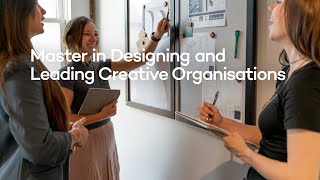 Master in Designing and Leading Creative Organisations [upl. by Einnaoj]