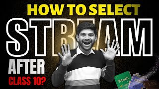 Follow These 3 Steps for Stream Selection  How To Choose Subject for 11th [upl. by Assenar]