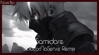 Naruto  Samidare DoctorNoSense Remix [upl. by Holzman]