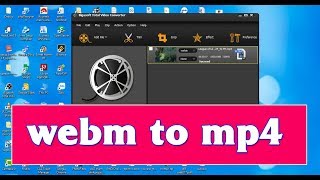 Chuyển đổi định dạng webm sang mp4 bằng phần mềm bigasoft total convert [upl. by Hairacaz900]