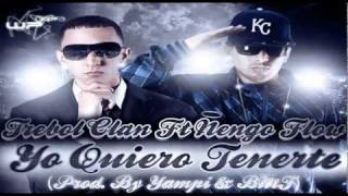 Trebol Clan Feat Ñengo Flow  Yo Quiero Tenerte Prod By Yampi Dr Joe Mr Frank HDflv [upl. by Trik733]