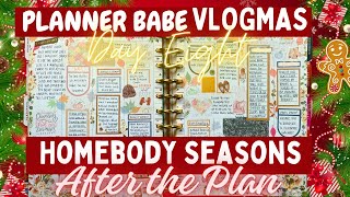 PLANNER BABE VLOGMAS ❤️ 🎄  DAY EIGHT ✨ HOMEBODY SEASONS  AFTER THE PLAN  HAPPY PLANNER [upl. by Aanas]