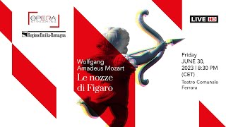 Wolfgang Amadeus Mozart LE NOZZE DI FIGARO  OPERA LIVE STREAMING [upl. by Ticon]