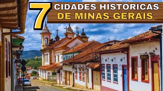 7 CIDADES HISTÓRICAS DE MINAS GERAIS QUE VOCÊ PRECISA CONHECER [upl. by Gertrudis]