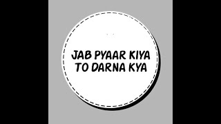 Title Jab Pyar Kiya To Darna Kya [upl. by Dareen978]