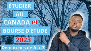 IMMIGRATION CANADA 2023la BOURSE d’ÉTUDE les DÉMARCHES de A à Z [upl. by Mountford]