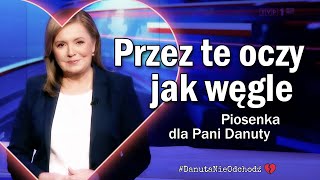 Przez te oczy jak węgle  Piosenka dla Pani Danuty quotPrzez twe oczy zielonequot cover [upl. by Angil]