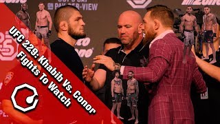 UFC 229 Khabib Nurmagomedov Vs Conor McGregor Top Three Fights To Watch [upl. by Uhthna]