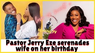 🥺🥺Moments Pastor Jerry Eze serenades wife Eno Jerry on her Birthday 🎈🎈 birthdaysurprise [upl. by Yttel]