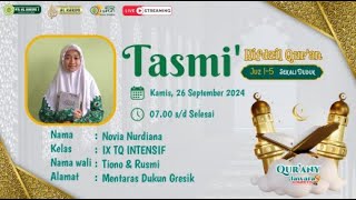 TASMI HIFDZIL QURAN 5 JUZ JUZ 15 NOVIA NURDIANA MTS AL KARIMI 1 GRESIK [upl. by Trutko476]