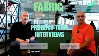 Reza Interview with the Microsoft Fabric Team Bogdan Crivat [upl. by Rizas861]