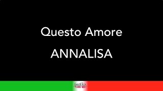 ANNALISA  QUESTO AMORE  KARAOKE  KARAOKE ITALIA TUBE [upl. by Ahsieat387]