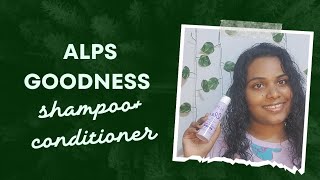 Live honest review on alps goodness shampoo  conditioner ✅ [upl. by Nierman]