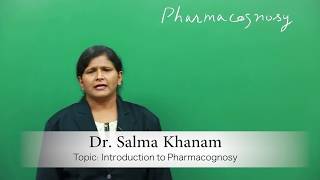 Introduction to Pharmacognosy  Pharmacognosy amp Phytopharmaceuticals [upl. by Eeryt634]