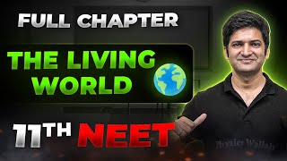 The Living World FULL CHAPTER  Class 11th Botany  Arjuna NEET [upl. by Enalahs]