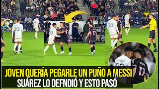 JOVEN QUERÍA DARLE UN PUÑ0 A MESSI Y ESTO PASÓ ¿POR QUÉ MIRA LA REACCIÓN DE SUÁREZ [upl. by Melania]