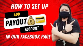 How to setup ADD PAYOUT ACCOUNT in our facebook page [upl. by Ishmul984]