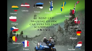 Road trip en Side Car jusquau Cap Nord à la rencontre des Aurores Boréales Présentation [upl. by Bodrogi]