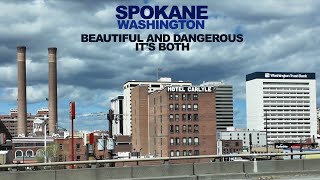 SPOKANE Beautiful amp DangerousIts Both [upl. by Merilee]