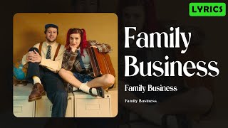 Family Business  Lawrence  Lyrics [upl. by Yrennalf701]