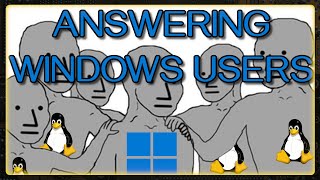 Windows User FAQs about Linux [upl. by Jayme]