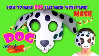 How to Make Dog Mask with Paper at Home\ Animal mask \ Paper Craft idea [upl. by Frasier]