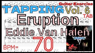 TAPPING VAN HALEN ERUPTION TAB Exercise 炎の導火線ヴァン・ヘイレン タッピング練習 ギター BPM70【TAPPING Vol6】 [upl. by Yregerg908]