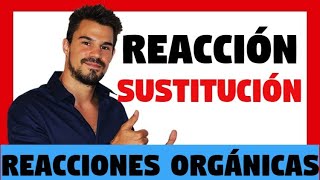 REACCIÓN de SUSTITUCIÓN en REACCIONES ORGÁNICAS 😲 SÉ un GENIO 👌 Reacciones Orgánicas 💪 [upl. by Onra130]