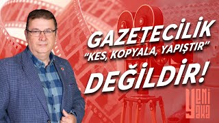 Gazetecilik Kes Kopyala Yapıştır DEĞİLDİR [upl. by Kennet]