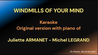 WINDMILLS OF YOUR MIND KARAOKE Juliette ARMANET Michel LEGRAND [upl. by Iahc]